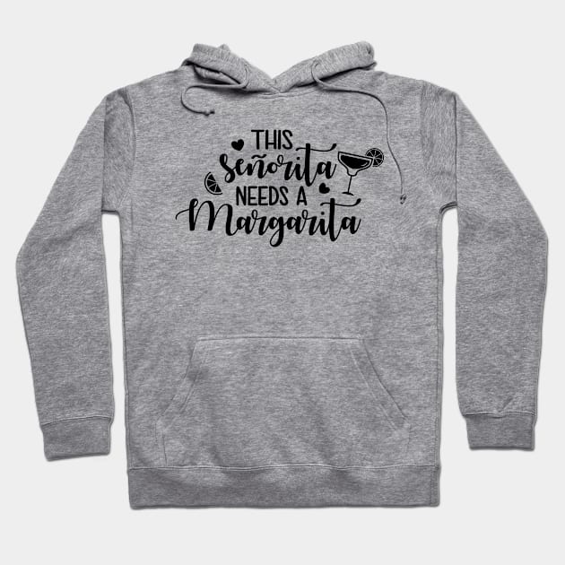 This Senorita Needs A Margarita Hoodie by defytees